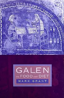 Galen o jedzeniu i diecie - Galen on Food and Diet