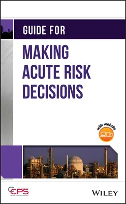 Przewodnik podejmowania decyzji dotyczących ostrego ryzyka - Guide for Making Acute Risk Decisions