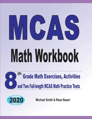 MCAS Math Workbook: Ćwiczenia matematyczne dla klasy 8, aktywności i dwa pełnowymiarowe testy matematyczne MCAS - MCAS Math Workbook: 8th Grade Math Exercises, Activities, and Two Full-Length MCAS Math Practice Tests