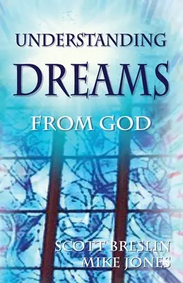 Zrozumieć sny od Boga* - Understanding Dreams from God*