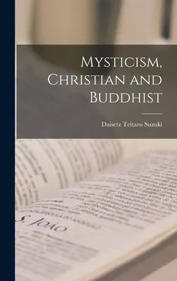 Mistycyzm chrześcijański i buddyjski - Mysticism, Christian and Buddhist