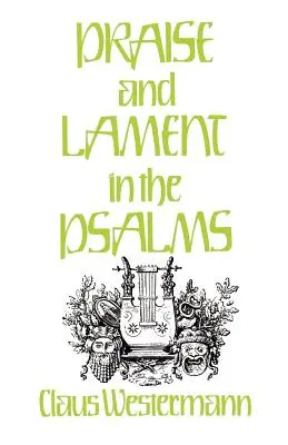 Pochwała i lament w Psalmach - Praise and Lament in the Psalms