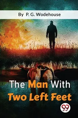 Człowiek z dwiema lewymi nogami - The Man With Two Left Feet