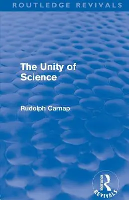 Jedność nauki (Routledge Revivals) - The Unity of Science (Routledge Revivals)