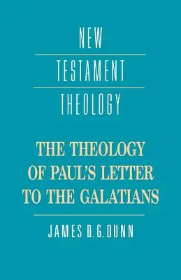 Teologia Listu Pawła do Galatów - The Theology of Paul's Letter to the Galatians