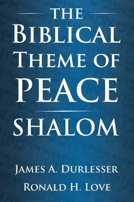 Biblijny temat pokoju / Szalom - The Biblical Theme of Peace / Shalom