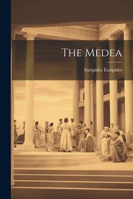 Medea - The Medea