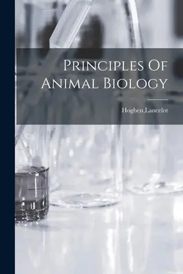 Zasady biologii zwierząt - Principles Of Animal Biology