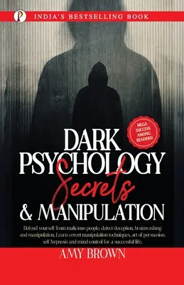 Mroczna psychologia: Sekrety i manipulacja - Dark Psychology: Secrets And Manipulation