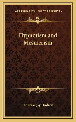 Hipnotyzm i mesmeryzm - Hypnotism and Mesmerism