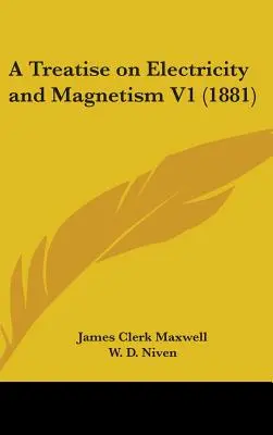 Traktat o elektryczności i magnetyzmie V1 (1881) - A Treatise on Electricity and Magnetism V1 (1881)