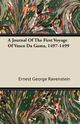 Dziennik pierwszej podróży Vasco Da Gamy, 1497-1499 - A Journal of the First Voyage of Vasco Da Gama, 1497-1499