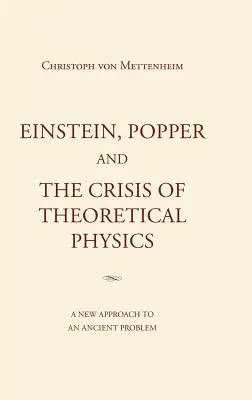 Einstein, Popper i kryzys fizyki teoretycznej - Einstein, Popper and the Crisis of theoretical Physics