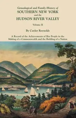 Genealogiczna i rodzinna historia południowego Nowego Jorku i doliny rzeki Hudson. w trzech tomach. Tom II - Genealogical and Family History of Southern New York and the Hudson River Valley. in Three Volumes. Volume II