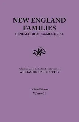 Rodziny Nowej Anglii. Genealogical and Memorial. Wydanie z 1913 r. w czterech tomach. Tom II - New England Families. Genealogical and Memorial. 1913 Edition. in Four Volumes. Volume II