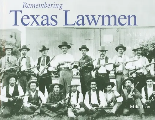 Pamięć o teksańskich stróżach prawa - Remembering Texas Lawmen