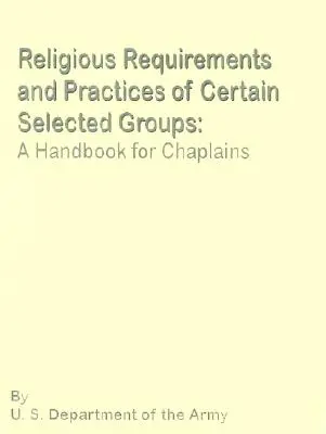 Wymagania i praktyki religijne: Podręcznik dla kapelanów - Religious Requirements and Practices: A Handbook for Chaplains