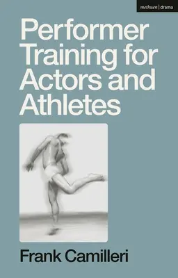 Trening dla aktorów i sportowców - Performer Training for Actors and Athletes