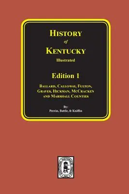 Historia stanu Kentucky: wydanie 1. - History of Kentucky: the 1st Edition.