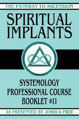 Duchowe implanty: Systemology Professional Course Booklet #11 - Spiritual Implants: Systemology Professional Course Booklet #11