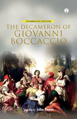 Dekameron Giovanniego Boccaccio (wydanie niezmodyfikowane) - The Decameron of Giovanni Boccaccio (Unabridged Edition)