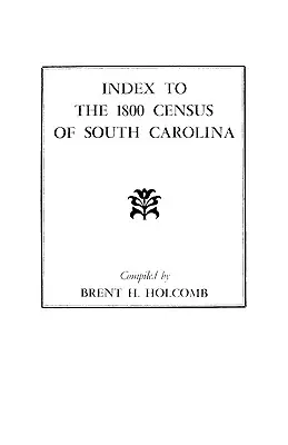 Indeks do spisu ludności z 1800 r. w Karolinie Południowej - Index to the 1800 Census of South Carolina