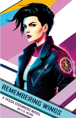 Remembering Wings: Powieść Tessy Eisenherz - Remembering Wings: A Tessa Eisenherz Novel