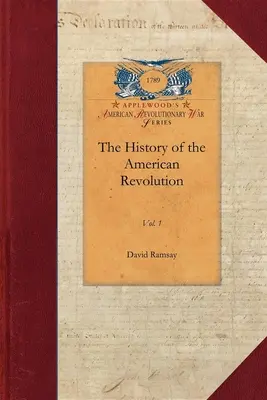 Historia rewolucji amerykańskiej tom 1: tom 1 - History of the American Revolution Vol 1: Vol. 1