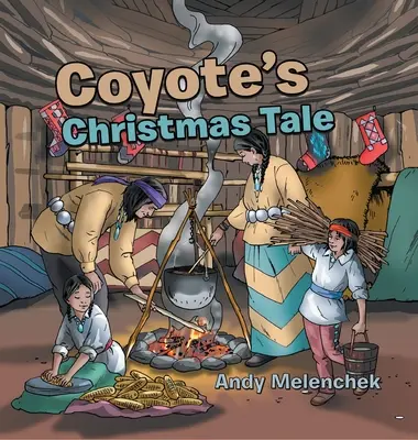 Opowieść wigilijna kojota - Coyote's Christmas Tale