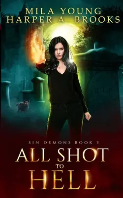 All Shot To Hell: Romans paranormalny - All Shot To Hell: Paranormal Romance