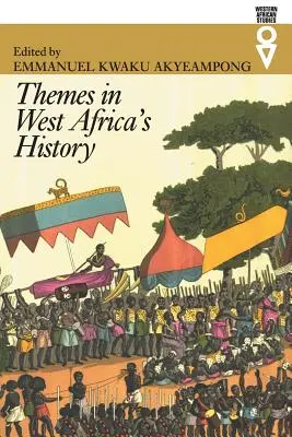 Tematy w historii Afryki Zachodniej - Themes in West Africa's History