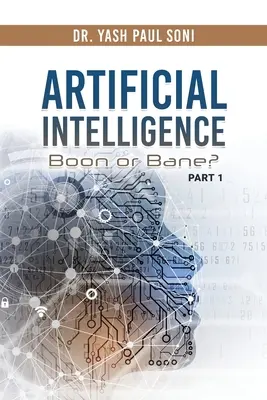 Sztuczna inteligencja - dobrodziejstwo czy zmora? - Artificial Intelligence Boon or Bane?
