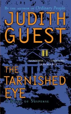 The Tarnished Eye: Powieść sensacyjna - The Tarnished Eye: A Novel of Suspense