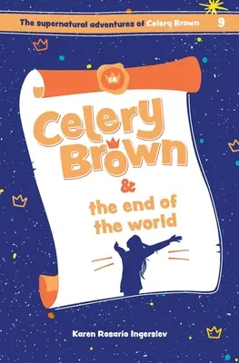 Seler Brown i koniec świata - Celery Brown and the end of the world