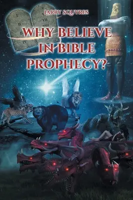 Dlaczego warto wierzyć w proroctwa biblijne? - Why believe in Bible Prophecy?