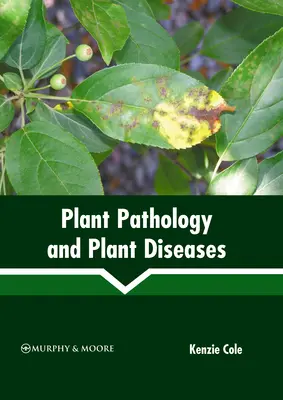 Patologia roślin i choroby roślin - Plant Pathology and Plant Diseases