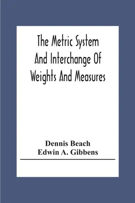 System metryczny i wymiana miar i wag - The Metric System And Interchange Of Weights And Measures