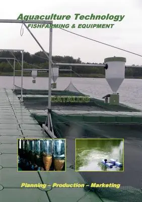 Technologia akwakultury: Hodowla ryb i sprzęt (Katalog) - Aquaculture Technology: Fishfarming & Equipment (Catalog)