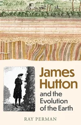 James Hutton: Geniusz czasu - James Hutton: The Genius of Time