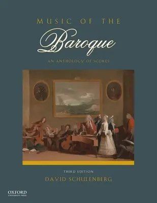 Muzyka baroku: Antologia partytur - Music of the Baroque: An Anthology of Scores