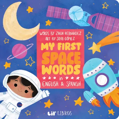 Moje pierwsze kosmiczne słowa po angielsku i hiszpańsku - My First Space Words in English and Spanish