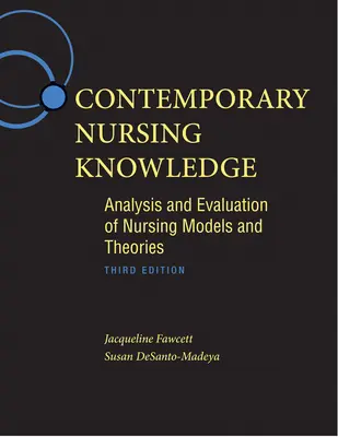 Współczesna wiedza pielęgniarska: Analiza i ocena modeli i teorii pielęgniarstwa - Contemporary Nursing Knowledge: Analysis and Evaluation of Nursing Models and Theories