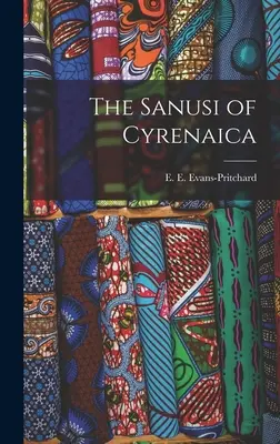 Sanusi z Cyrenajki (Evans-Pritchard E. E. (Edward Evan)) - The Sanusi of Cyrenaica (Evans-Pritchard E. E. (Edward Evan))