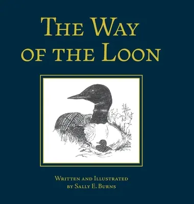 The Way of the Loon: Opowieść z lasu borealnego - The Way of the Loon: A Tale from the Boreal Forest