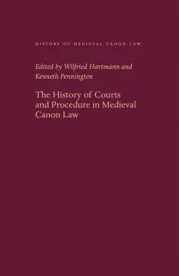 Historia sądów i procedur w średniowiecznym prawie kanonicznym - The History of Courts and Procedure in Medieval Canon Law