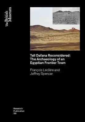 Tell Dafana Reconsidered: Archeologia egipskiego miasta granicznego - Tell Dafana Reconsidered: The Archaeology of an Egyptian Frontier Town
