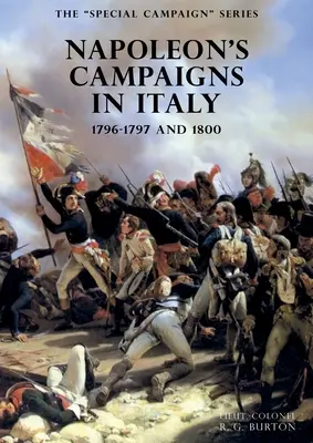 SPECJALNA SERIA KAMPANII: KAMPANIE NAPOLEONA WE WŁOSZECH: 1796-1797 i 1800 - The SPECIAL CAMPAIGN SERIES: NAPOLEON'S CAMPAIGNS IN ITALY: 1796-1797 and 1800