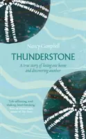 Thunderstone - Prawdziwa historia utraty jednego domu i odkrycia drugiego - Thunderstone - A True Story of Losing One Home and Discovering Another