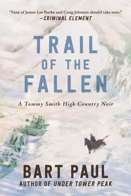 Trail of the Fallen: Tommy Smith High Country Noir, Księga czwarta - Trail of the Fallen: A Tommy Smith High Country Noir, Book Four