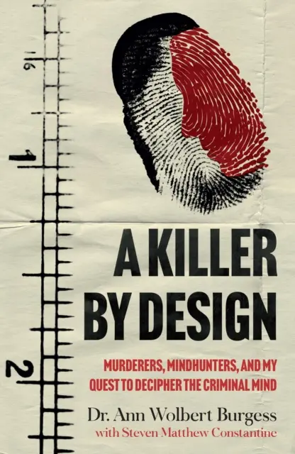 Killer By Design - Mordercy, łowcy umysłów i moje dążenie do rozszyfrowania przestępczego umysłu - Killer By Design - Murderers, Mindhunters, and My Quest to Decipher the Criminal Mind